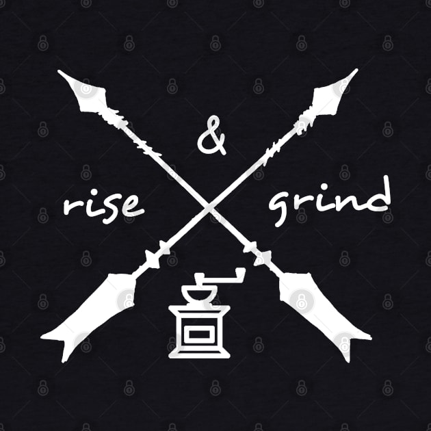 rise & grind by shallotman